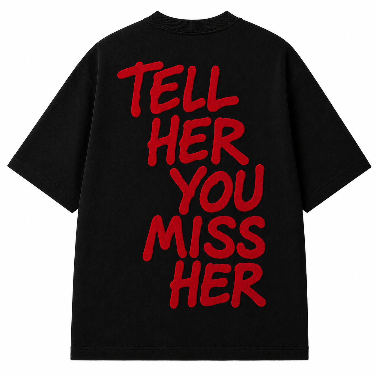 BMF Tell Her You Miss Her Tee